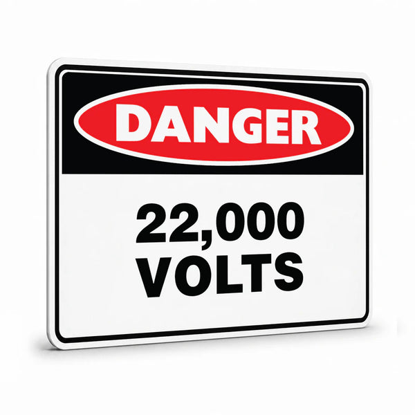 Danger - 22,000 Volts High Voltage Warning Sign