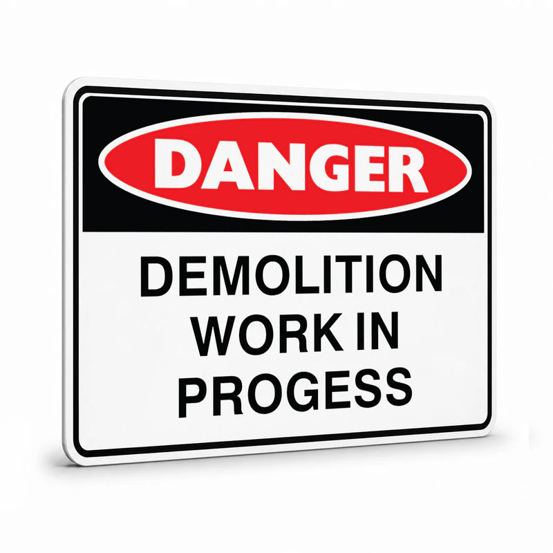 Danger - Demolition Work Sign