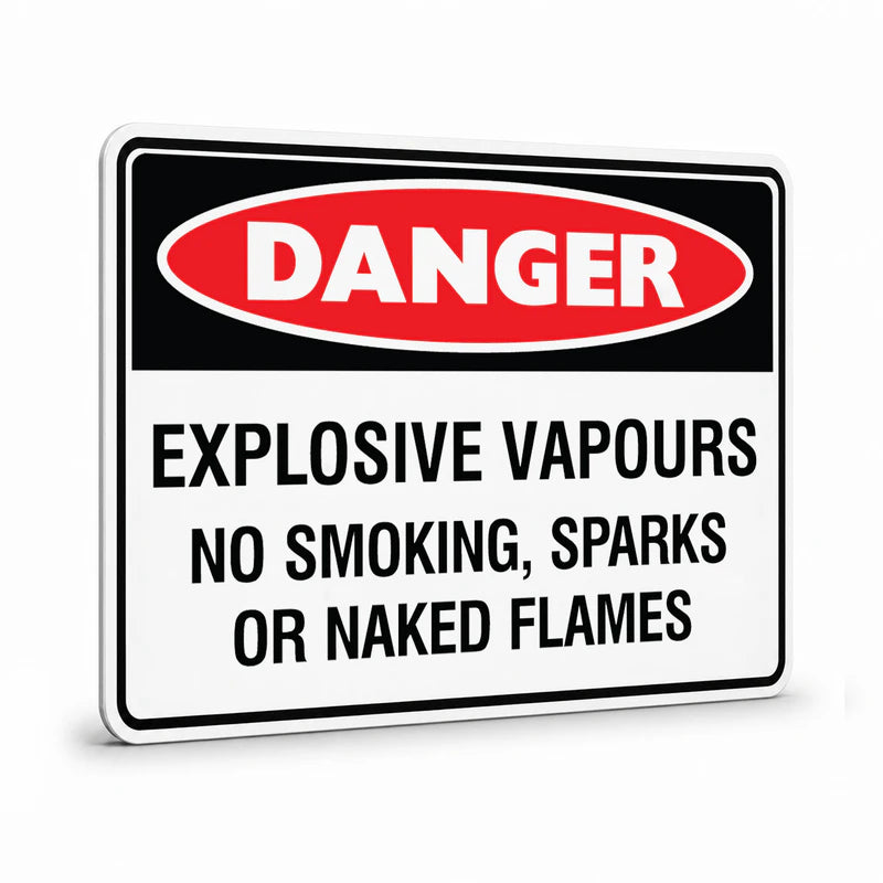 Danger - Explosive Vapours Sign