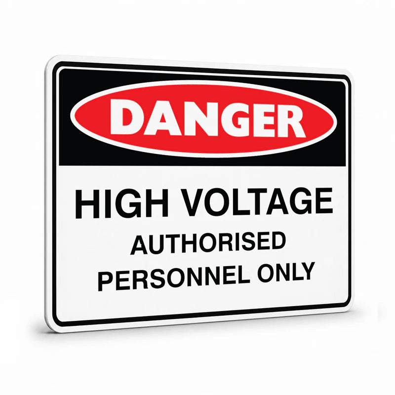 Danger - High Voltage Unauthorised Personnel Sign