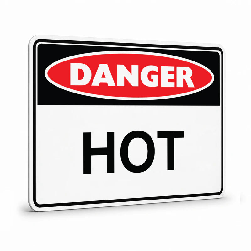 Danger - Hot Sign