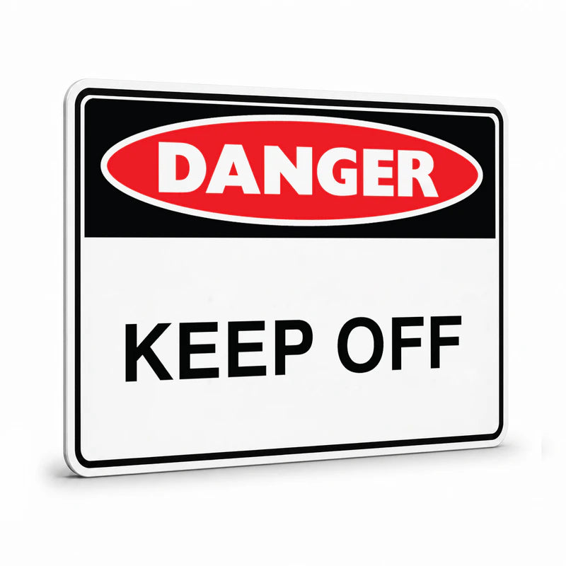 Danger - Keep Off Sign