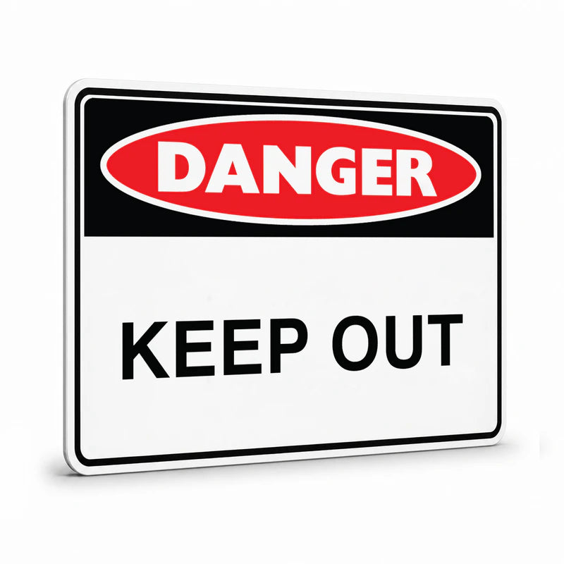 Danger - Keep Out Sign
