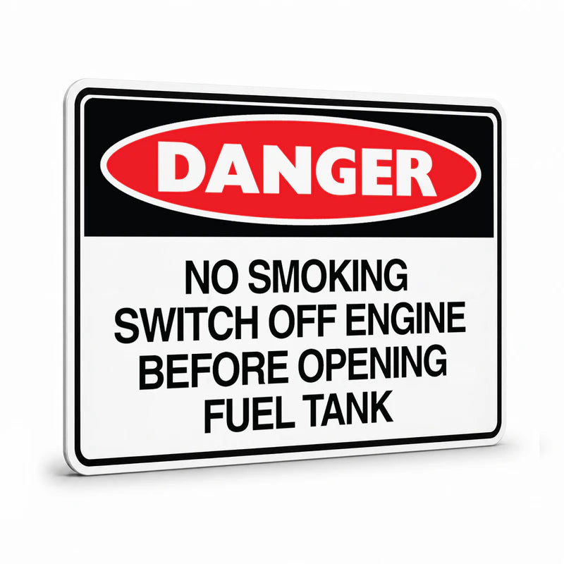 Danger - No Smoking Switch Off Engine Sign