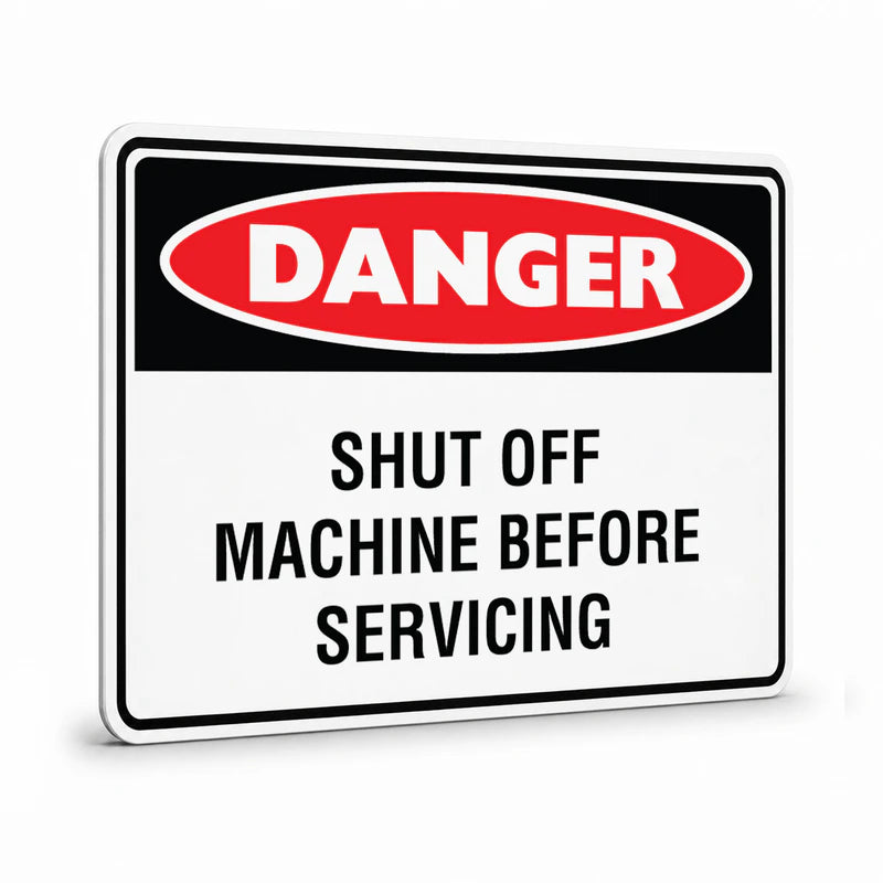 Danger - Shut Off Machine Before Servicing Sign