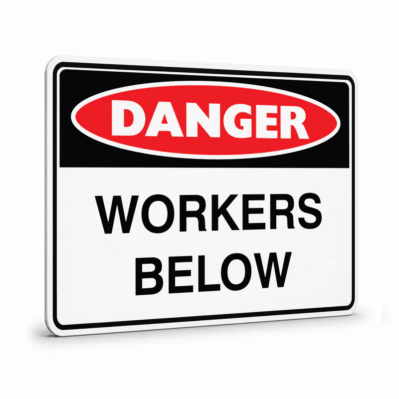 Danger - Workers Below Sign