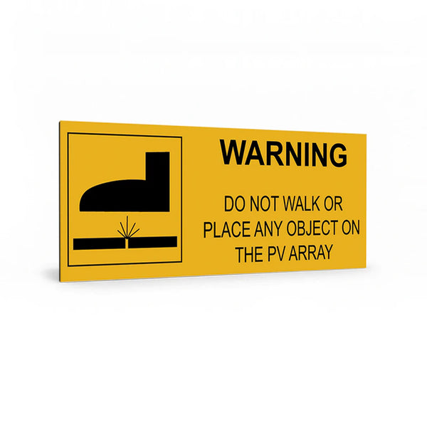 Do Not Walk on PV Array