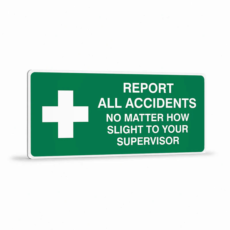 First Aid And Emergency - Report All Accidents Sign