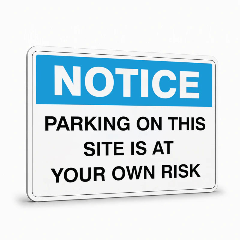 General Information - Notice Parking On This Site Signs