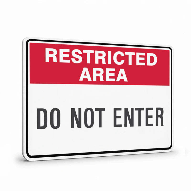 General Information - Restricted Area Do Not Enter Signs