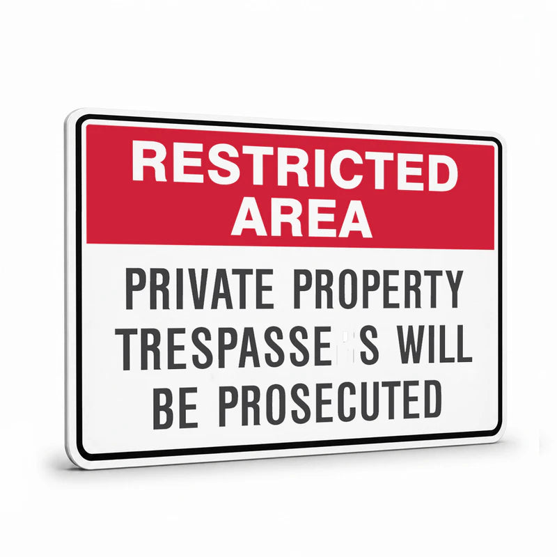 General Information - Restricted Area Private Property Trespassers Signs