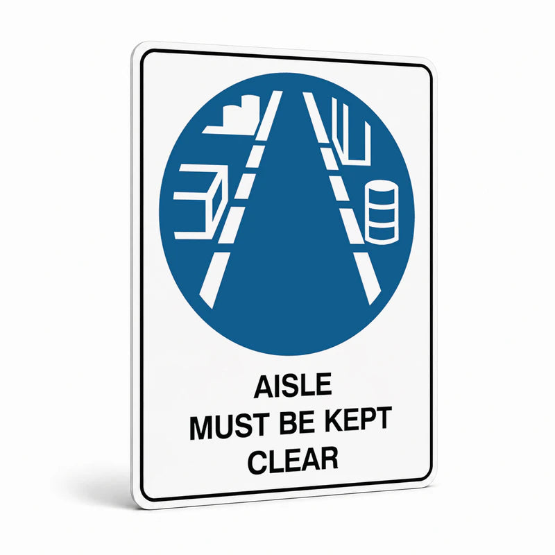 Mandatory - Aisle Must Be Kept Clear Sign