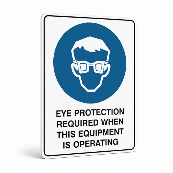 Mandatory - Eye Protection Required Equipment Operating Sign