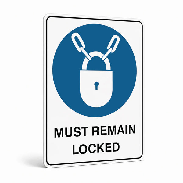 Mandatory - Must Remain Locked Sign