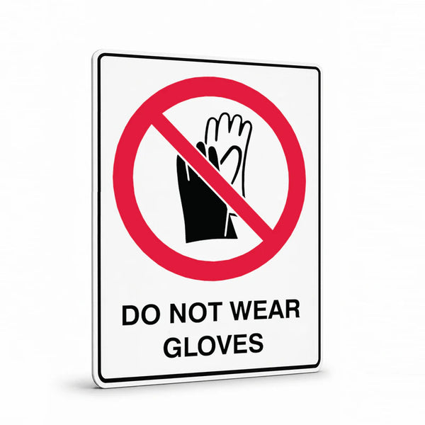 Prohibition - Do Not Wear Gloves Sign