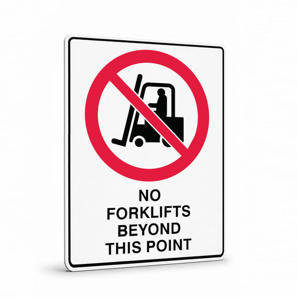 Prohibition - No Forklifts Beyond This Point Sign
