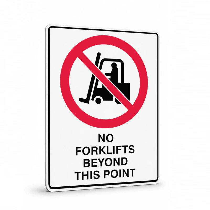 Prohibition - No Forklifts Beyond This Point Sign