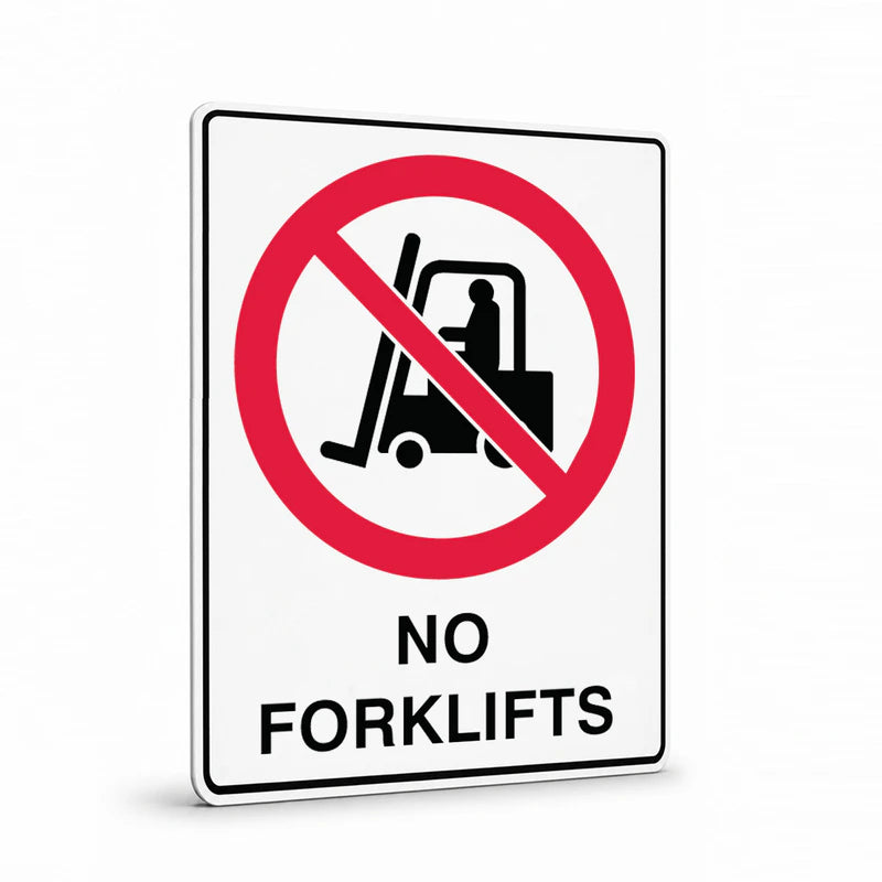 Prohibition - No Forklifts Sign