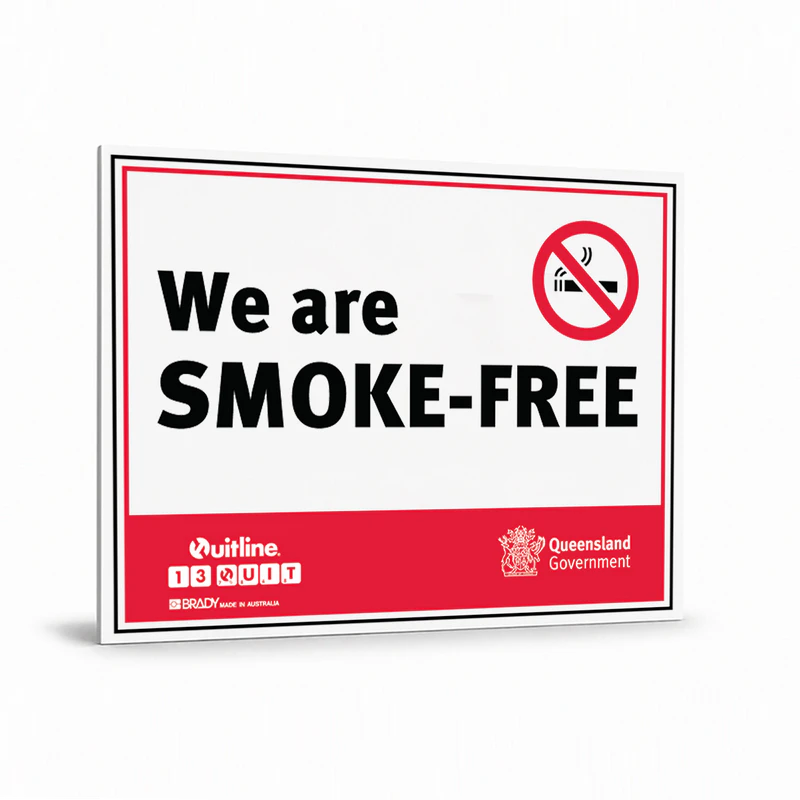Prohibition State - QLD We Are Smoke-Free Sign