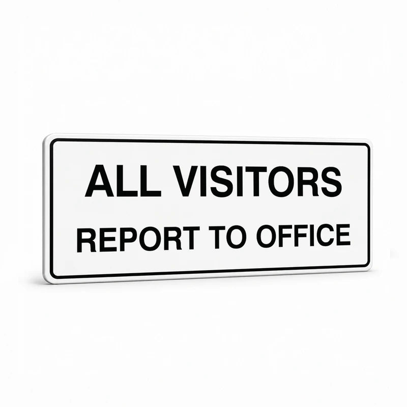 Property - All Visitors Sign
