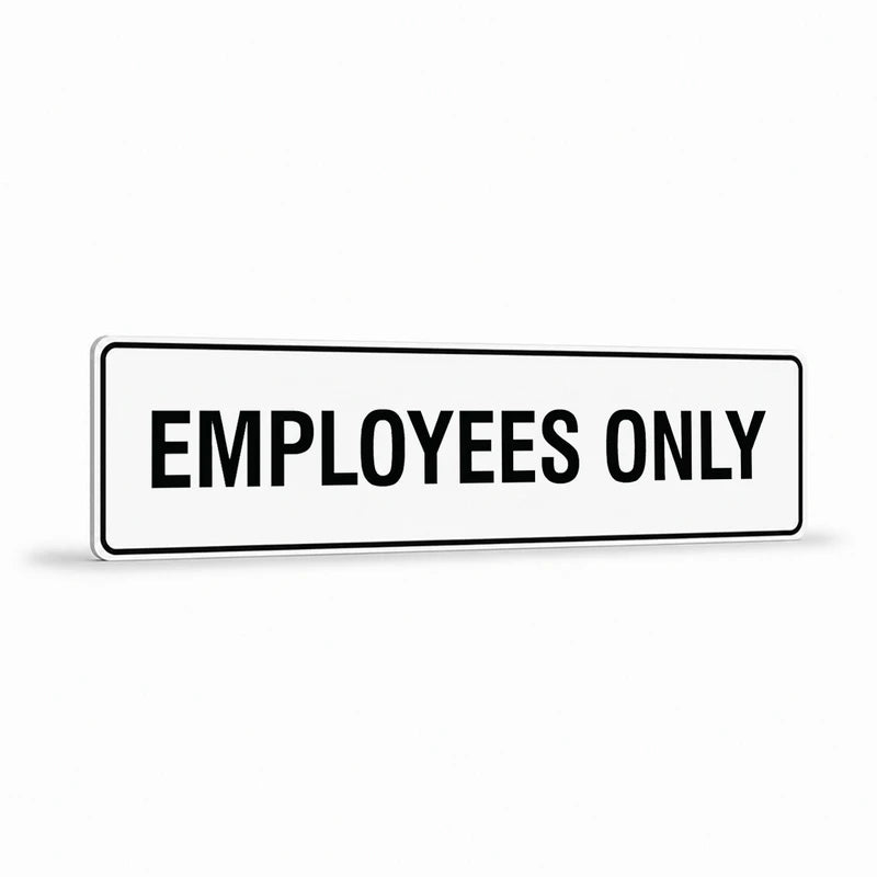 Property - Employees Only Sign