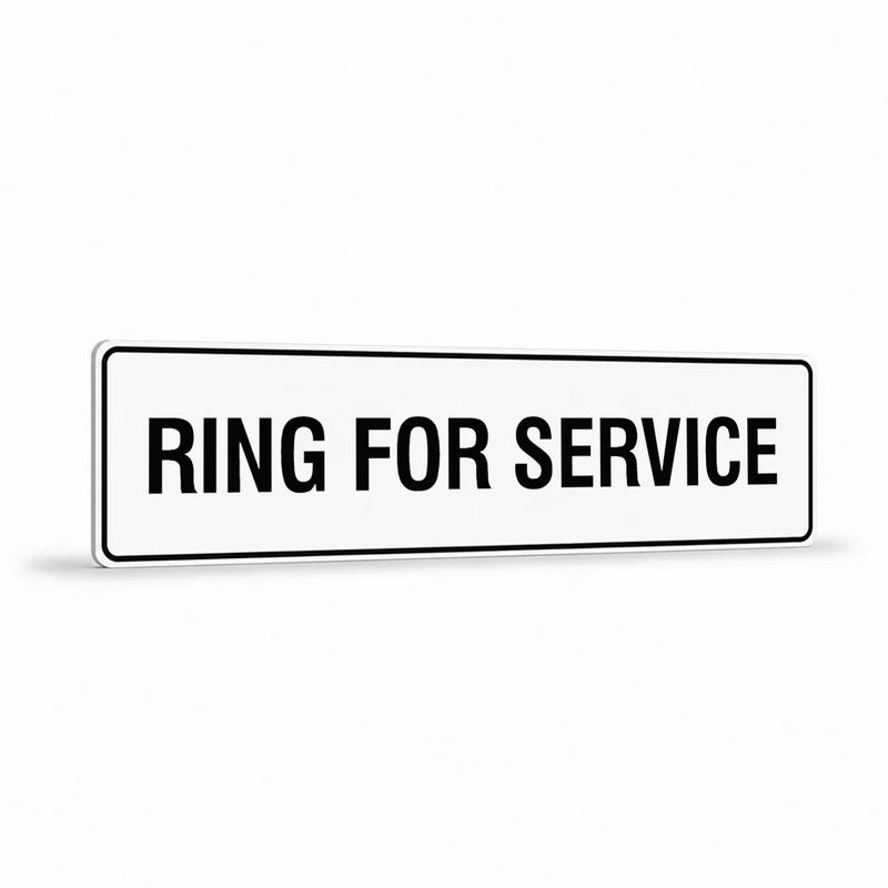 Property - Ring For Service Sign