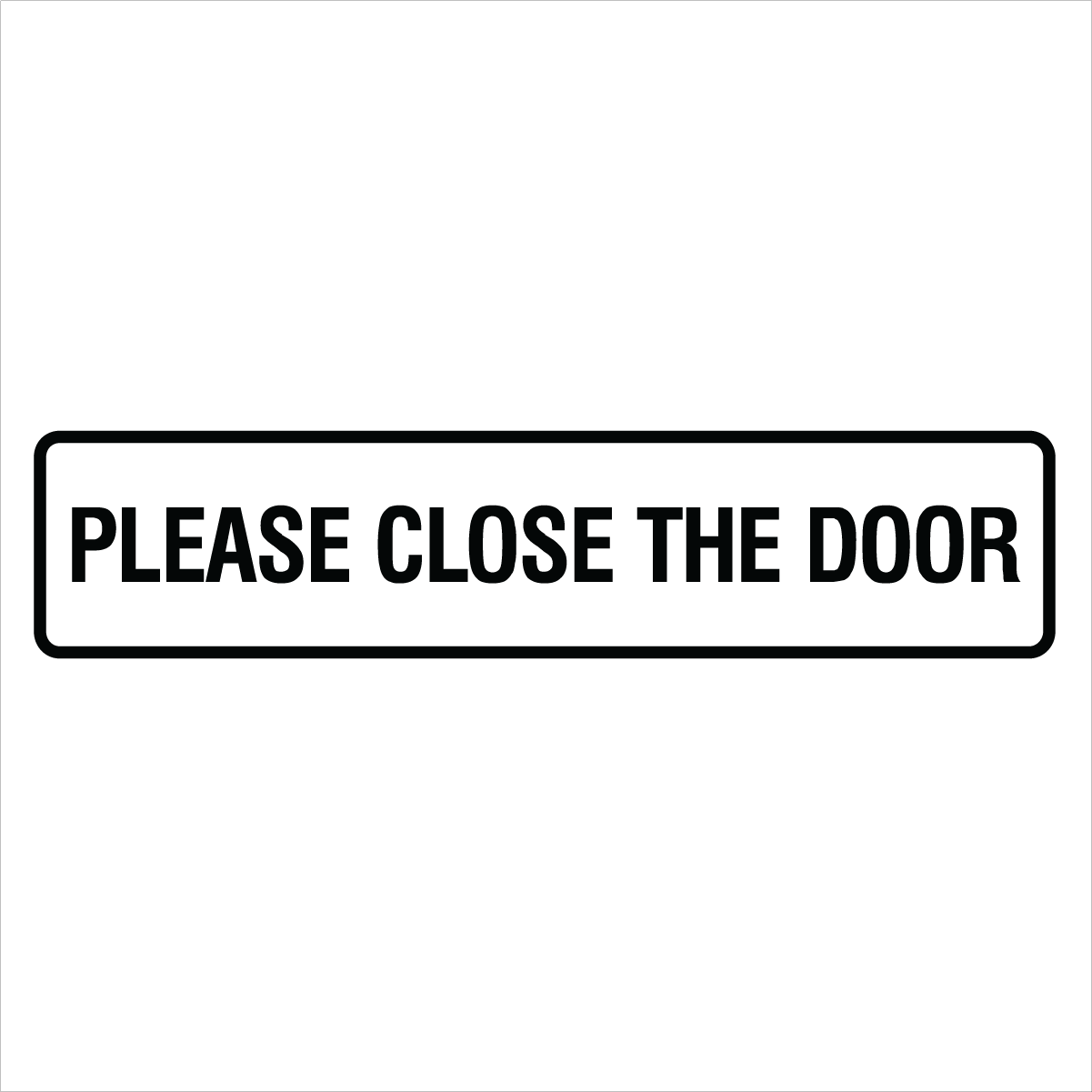 Property - Please Close The Door Sign