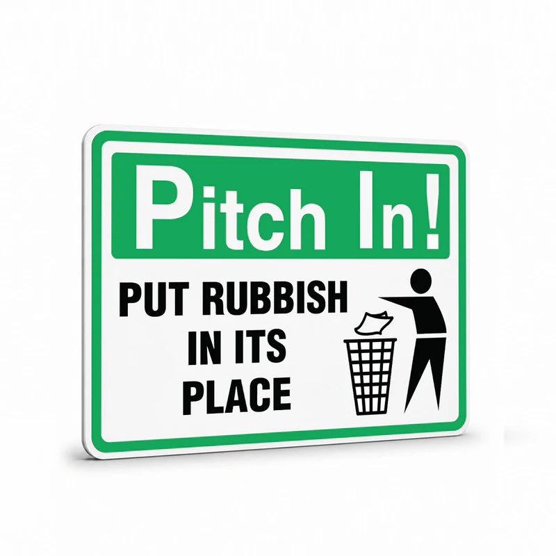 Public Area - Pitch In Put Rubbish In Its Place Sign