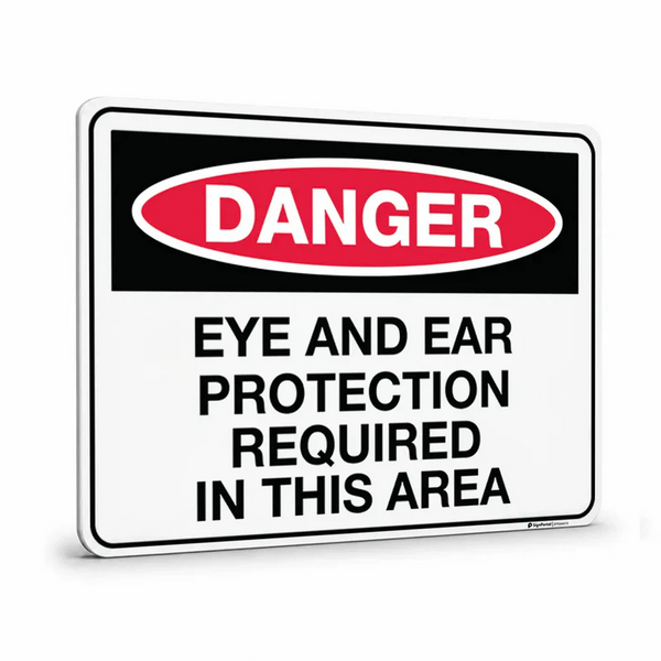 Danger - Eye And Ear Protection Required In This Area Sign