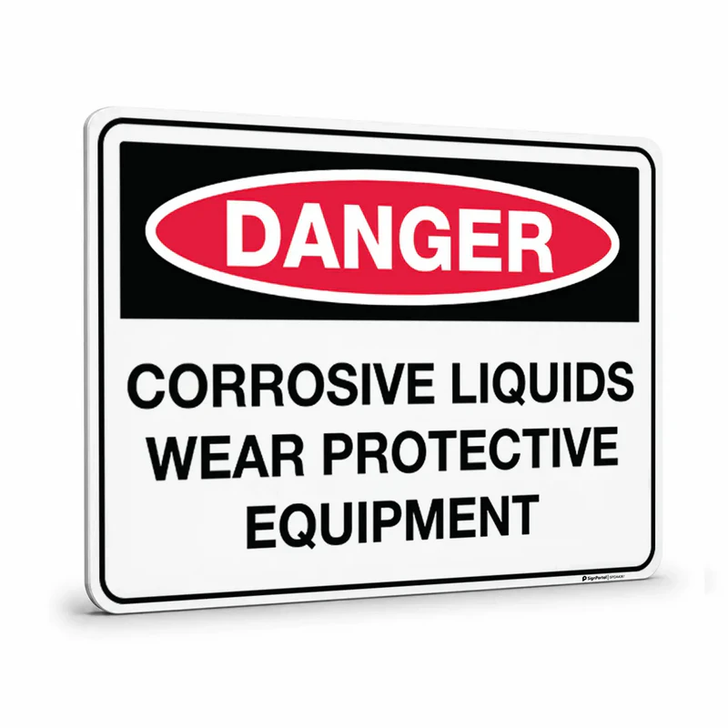 Danger - Corrosive Liquids Wear Protective Equipment Sign