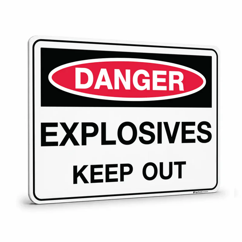 Danger - Explosives Keep Out Sign