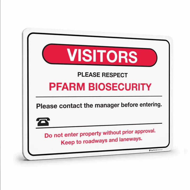 General information - Semi-Custom
Farm Biosecurity Sign