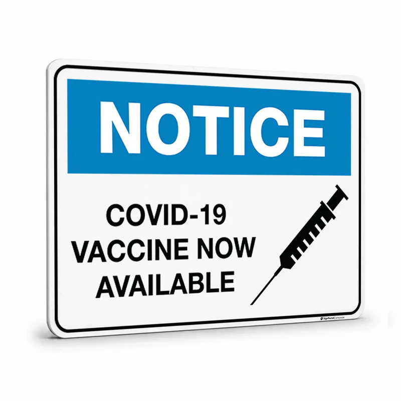 Notice - COVID-19 Vaccine Now Available Sign