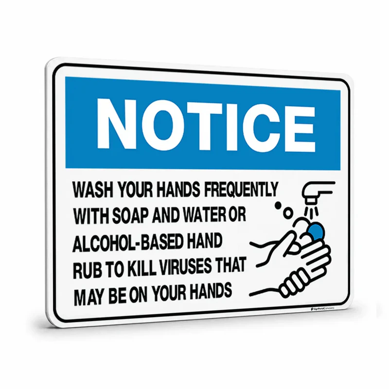 Notice - Wash Your Hands Frequently Sign