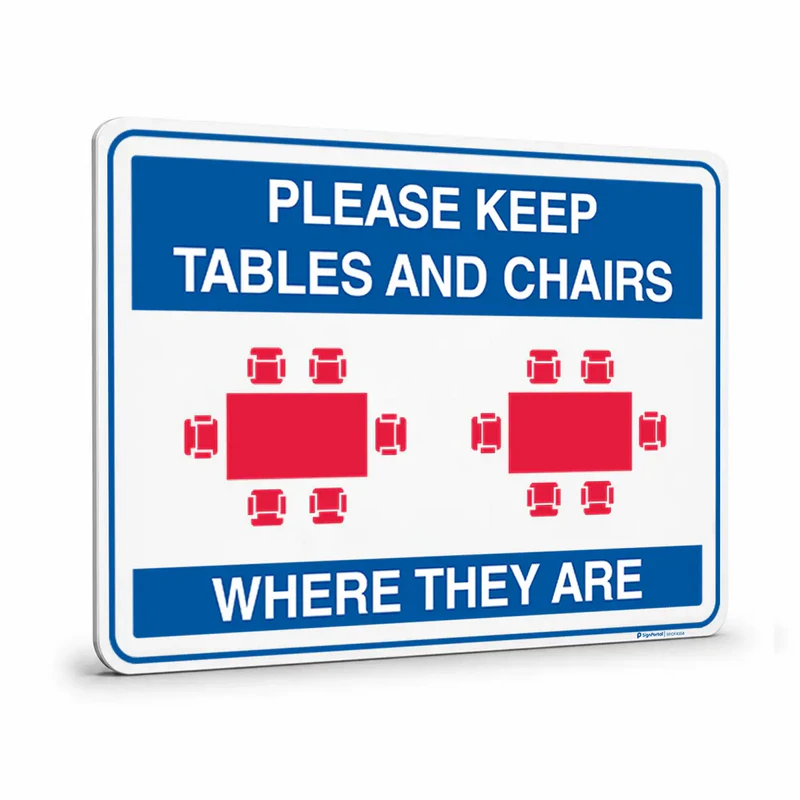 Office - Please Keep Tables and Chairs Where They Are Signs
