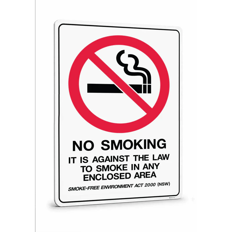 Prohibition - No Smoking It Is Against The Law To Smoke In Any Enclosed Area Smoke Free Environment ACT 2000 Sign