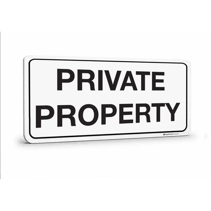 Security &
Public Property - Private Propery Sign