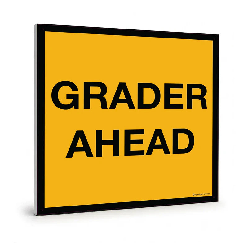 Traffic & Parking - Grader Ahead Sign