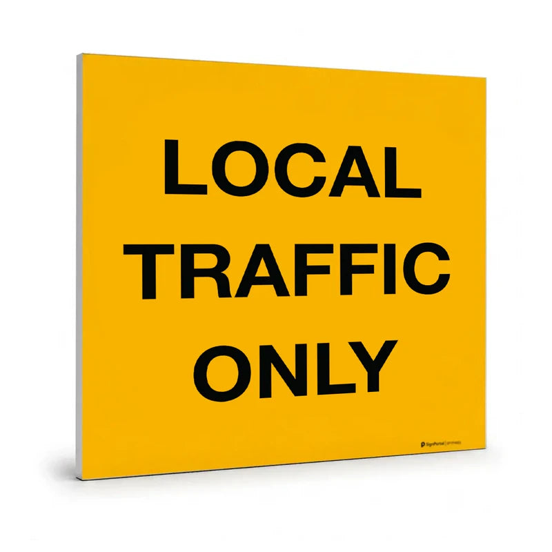 Traffic & Parking - Local Traffic Only Sign
