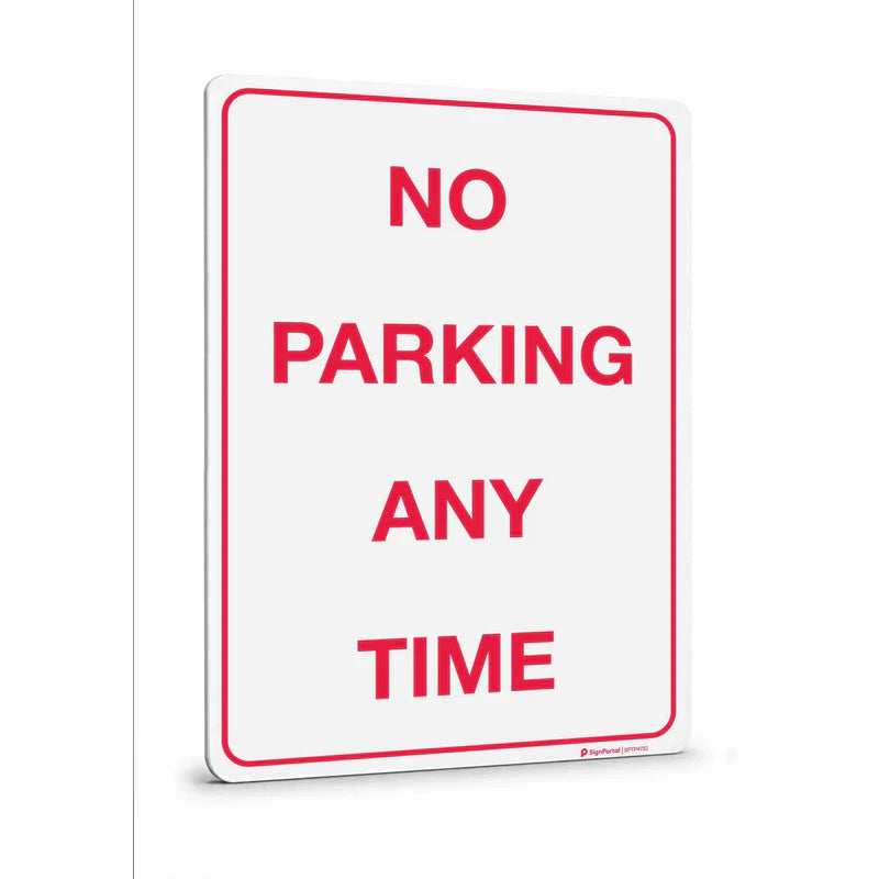 Parking & No Parking - No Parking Any Time Sign