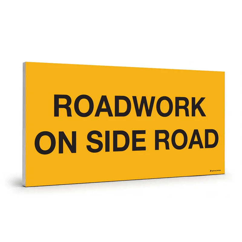 Traffic & Parking - Roadwork Side Road Sign