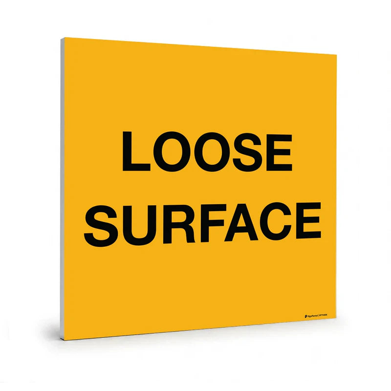 Traffic & Parking - Loose Surface Sign