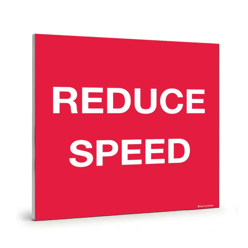 Traffic & Parking - Reduce Speed Sign