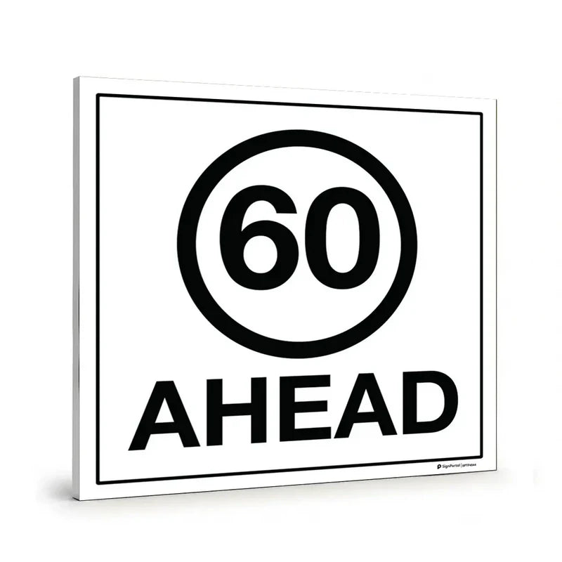 Traffic & Parking - Speed Limit 60 Ahead Sign
