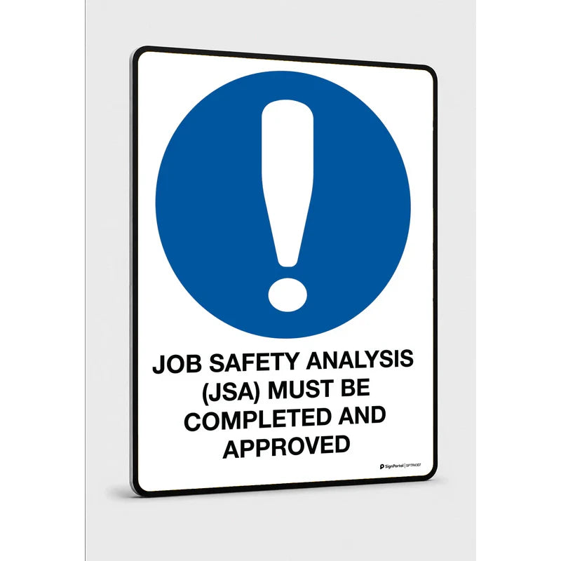 Truck mining
construction - Job Safety Analysis (Jsa) Must
Be Completed And Approved Sign