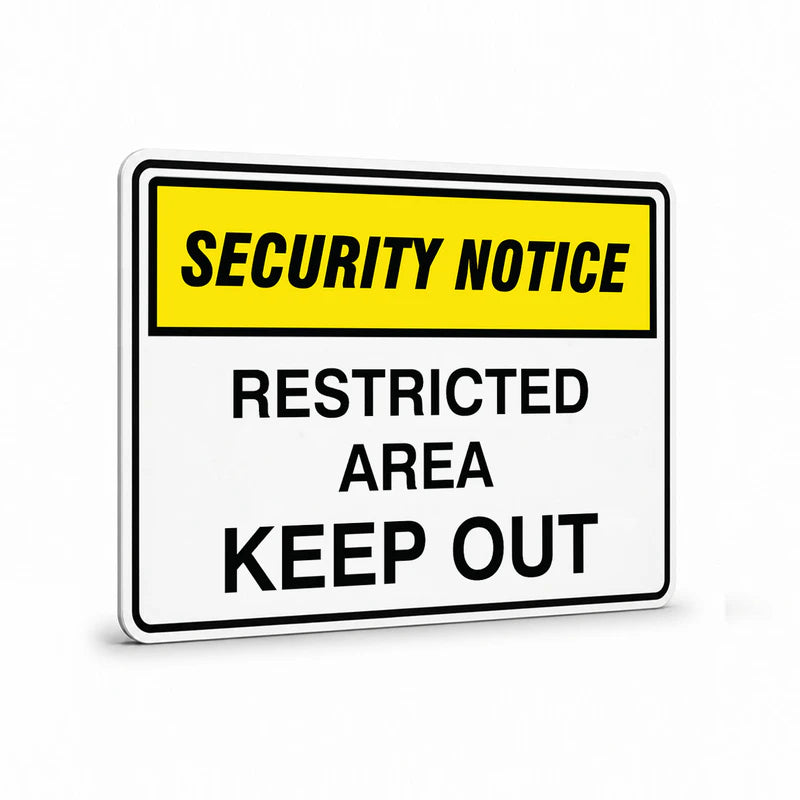 Security - Security Notice Restricted Area Signs