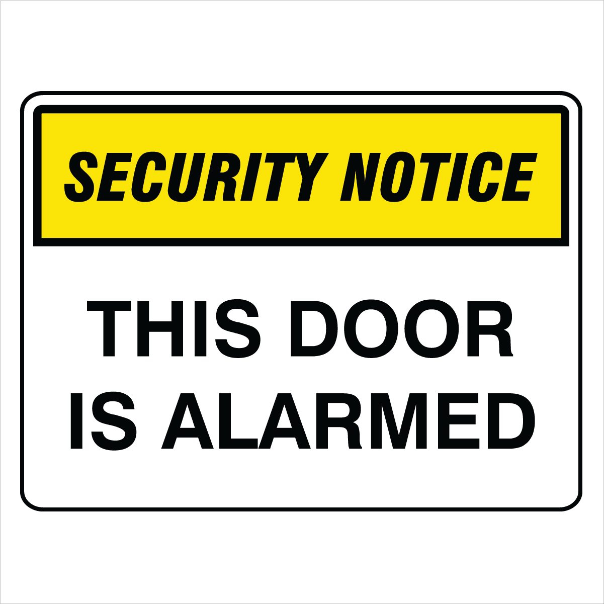 Security - Security Notice This Door Is Alarmed Signs