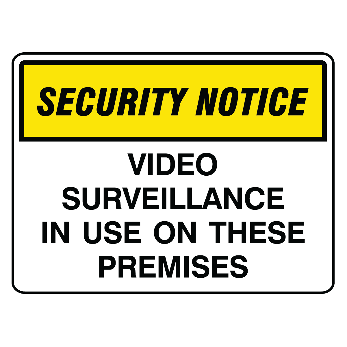 Security - Security Notice Video Surveillance In Use Signs
