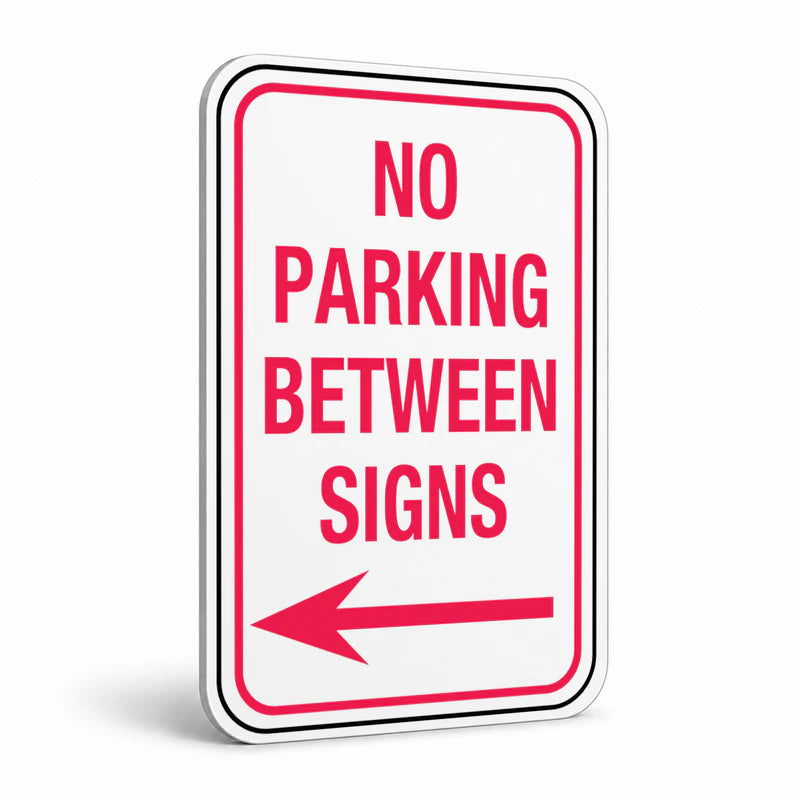 Traffic And Parking - No Parking Between Signs Left Arrow Sign
