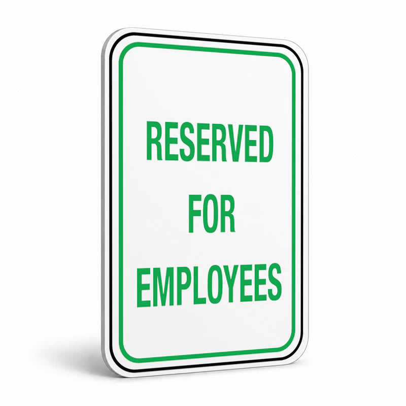 Traffic And Parking - Reserved For Employees Sign